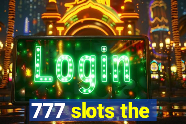 777 slots the